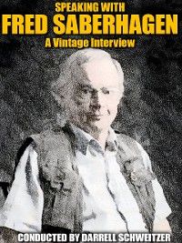 Speaking with Fred Saberhagan
