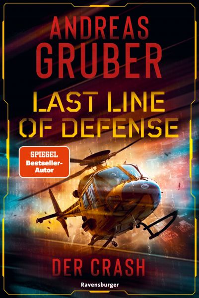 Last Line of Defense, Band 3: Der Crash. Die Action-Thriller-Reihe von Nr. 1 SPIEGEL-Bestsellerautor
