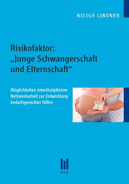 Risikofaktor: "Junge Schwangerschaft und Elternschaft"