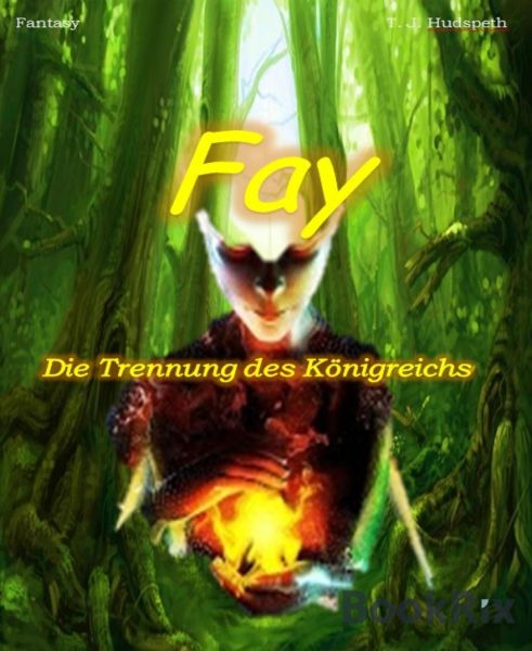 Fay - Die Trennung des Königreichs