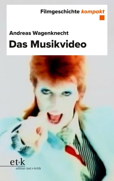 Filmgeschichte kompakt - Das Musikvideo