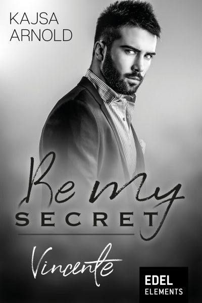 Be my Secret – Vincente