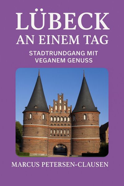Lübeck an einem Tag