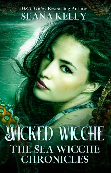 Wicked Wicche: The Sea Wicche Chronicles
