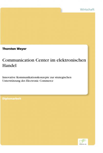 Communication Center im elektronischen Handel