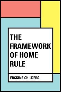 The Framework of Home Rule