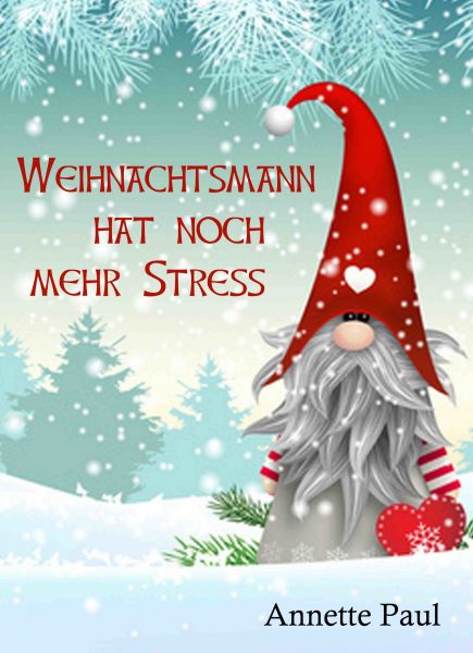Weihnachtsmann hat noch mehr Stress