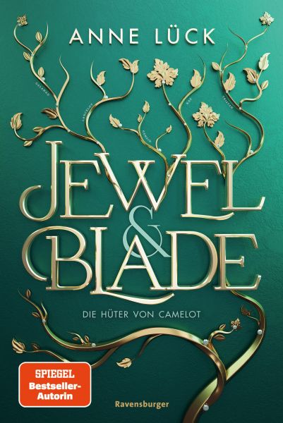 Jewel & Blade, Band 2: Die Hüter von Camelot (Knisternde New-Adult-Romantasy von der SPIEGEL-Bestsel