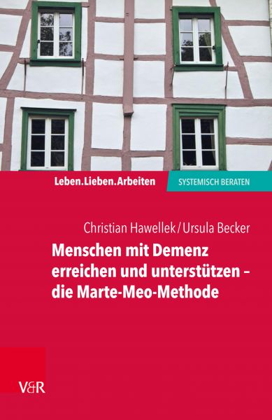 Menschen mit Demenz erreichen und unterstützen – die Marte-Meo-Methode