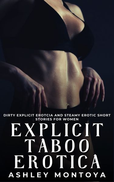 Explicit Taboo Erotica