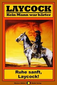 Laycock Western 185: Ruhe sanft, Laycock!