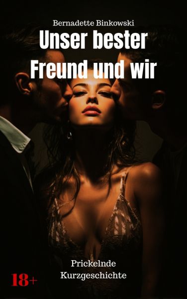 Unser bester Freund und wir