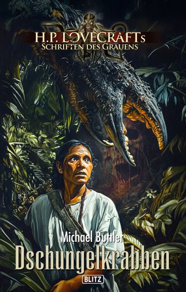 Lovecrafts Schriften des Grauens 53: Dschungelkrabben