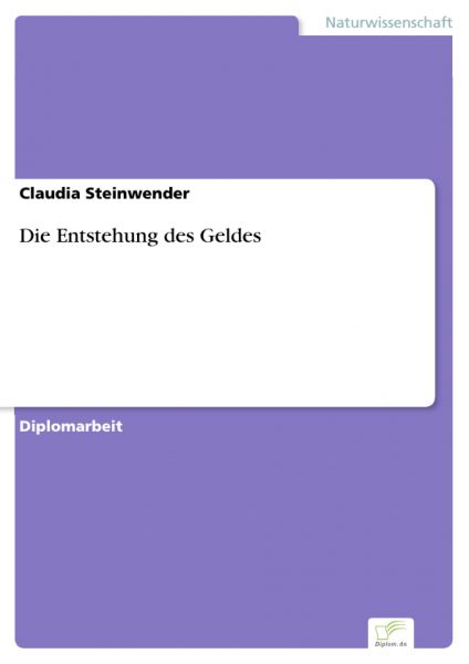 Die Entstehung des Geldes