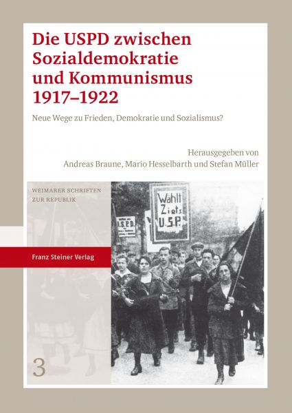 Die USPD zwischen Sozialdemokratie und Kommunismus 1917–1922