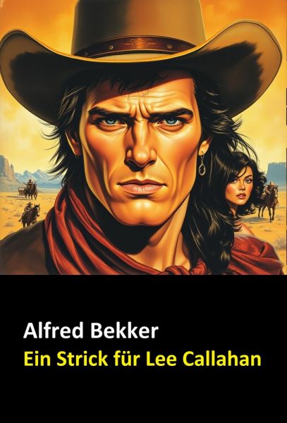 Neal Chadwick Western - Ein Strick für Lee Callahan