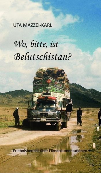 Wo, bitte, ist Belutschistan
