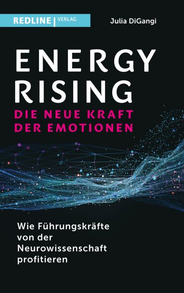 Energy Rising – die neue Kraft der Emotionen