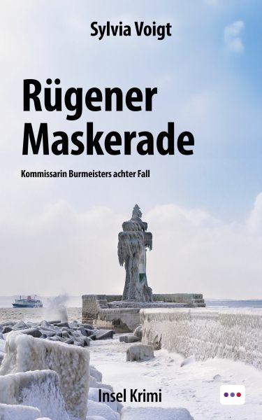 Rügener Maskerade: Insel Krimi. Kommissarin Burmeisters achter Fall