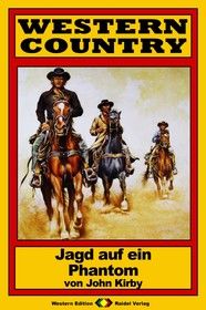 WESTERN COUNTRY 167: Jagd auf ein Phantom