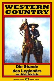 WESTERN COUNTRY 75: Die Stunde des Legionärs
