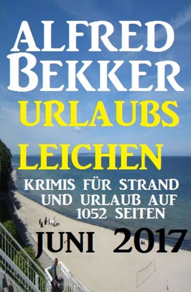 Urlaubsleichen auf 1052 Seiten: Krimis für den Strand