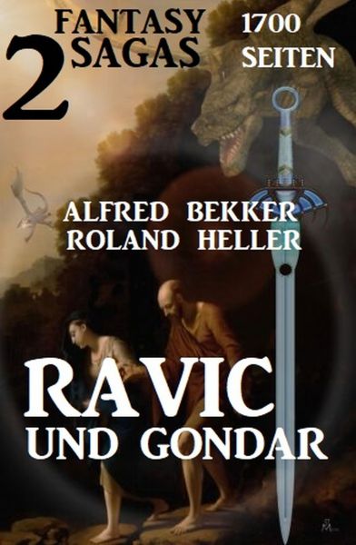 Ravic und Gondar: Zwei Fantasy Sagas