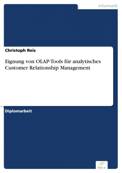 Eignung von OLAP-Tools für analytisches Customer Relationship Management