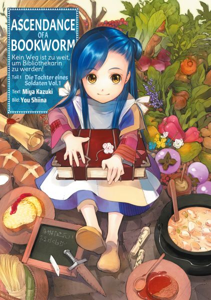 Ascendance of a Bookworm: Kein Weg ist zu weit, um Bibliothekarin zu werden – Teil I: Die Tochter ei
