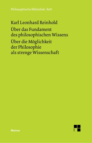 Über das Fundament des philosophischen Wissens. Über die Möglichkeit der Philosophie als strenge Wis