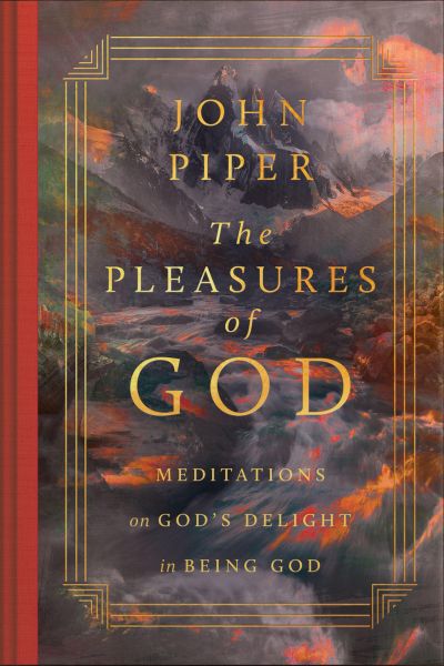 The Pleasures of God (Revised Edition)