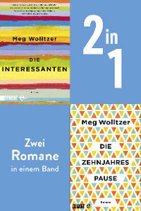 The Interestings & The Ten-Year Nap