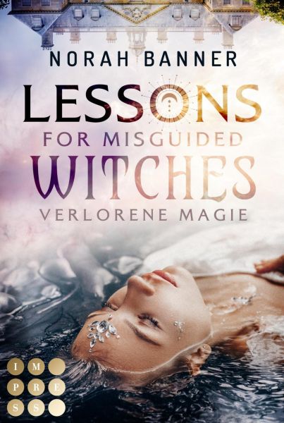 Cover Norah Banner: Lessons for Misguided Witches. Verlorene Magie