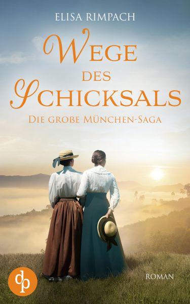 Wege des Schicksals | Die große historische Familiensaga über Liebe, Verrat und den Mut zum Neubegin
