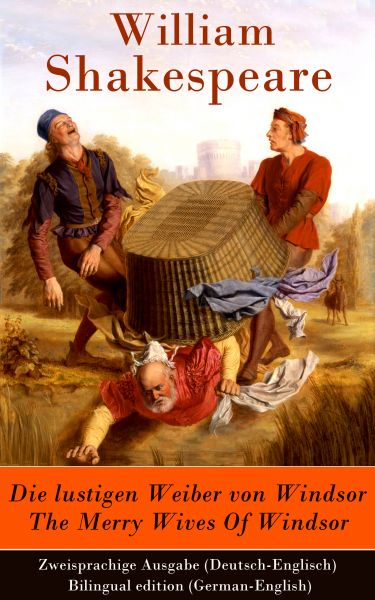 Die lustigen Weiber von Windsor / The Merry Wives Of Windsor - Zweisprachige Ausgabe (Deutsch-Englis