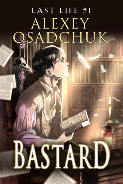 Bastard (Last Life Book #1)