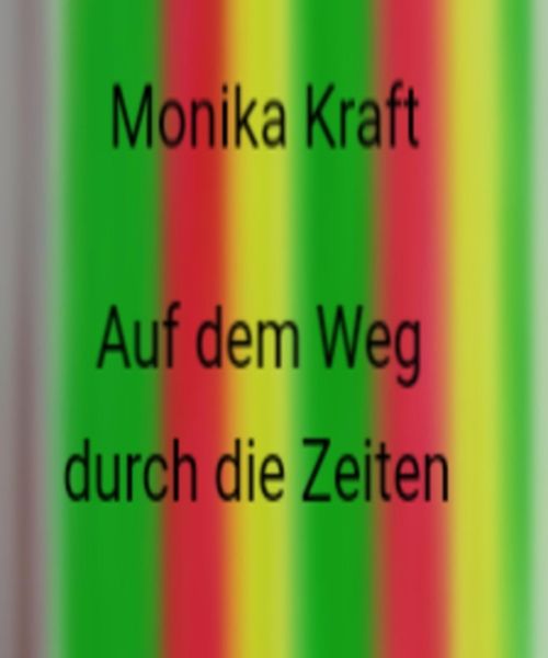 Auf dem Weg durch die Zeiten