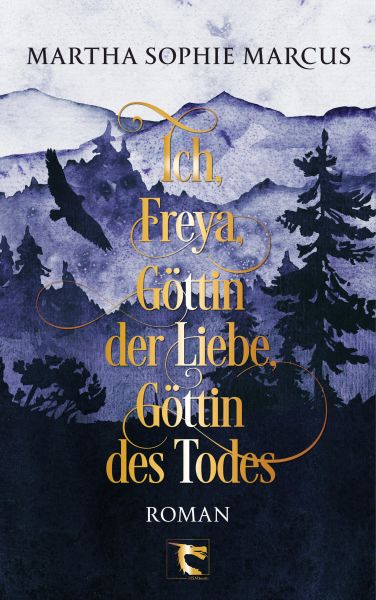 Ich, Freya, Göttin der Liebe, Göttin des Todes