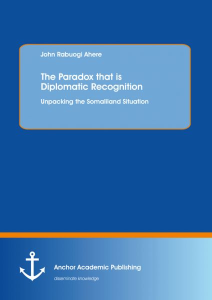 The Paradox that is Diplomatic Recognition: Unpacking the Somaliland Situation