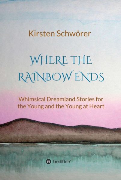 Where the Rainbow ends