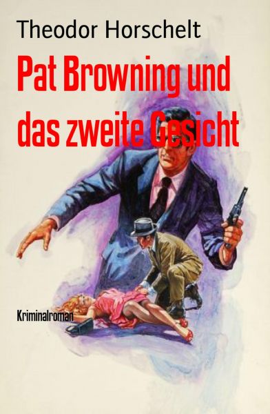 Pat Browning und das zweite Gesicht