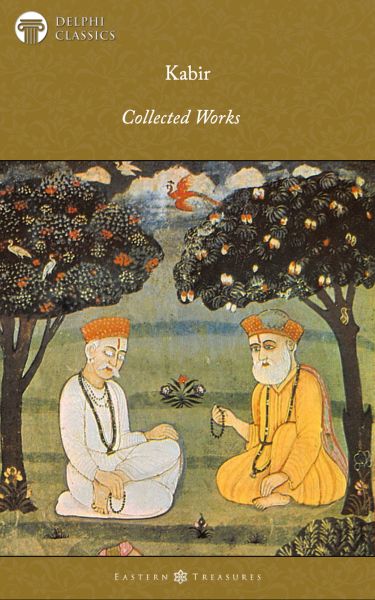Delphi Collected Works of Kabir Illustrated