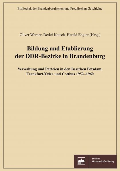 Bildung und Etablierung der DDR-Bezirke in Brandenburg