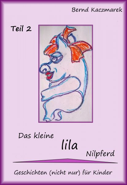 Das kleine lila Nilpferd Teil 2