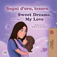 Sogni d’oro, tesoro! Sweet Dreams, My Love!