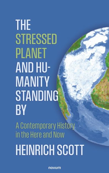 The Stressed Planet and Humanity Standing By