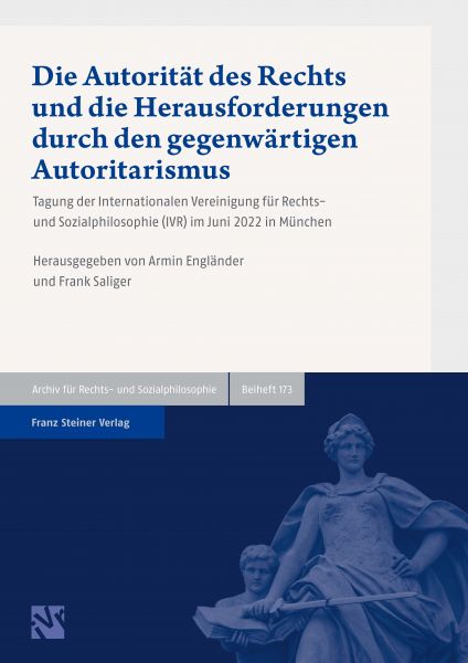 Die Autorität des Rechts und die Herausforderungen durch den gegenwärtigen Autoritarismus
