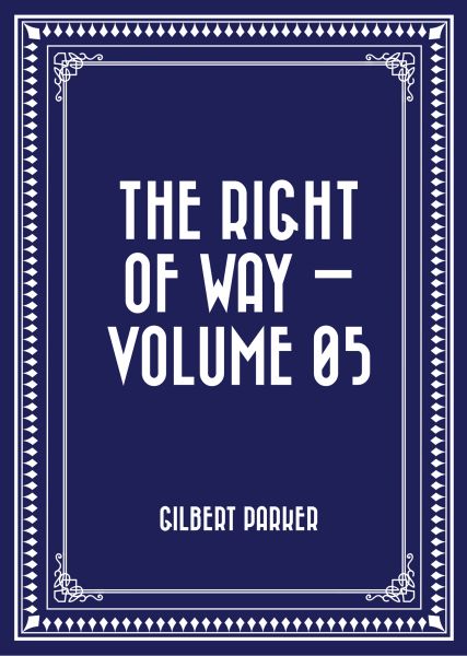 The Right of Way — Volume 05