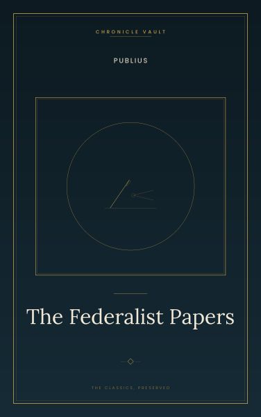 The Federalist Papers