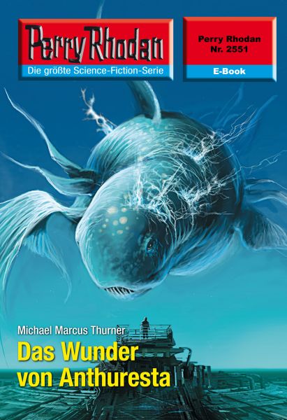 Perry Rhodan 2551: Das Wunder von Anthuresta